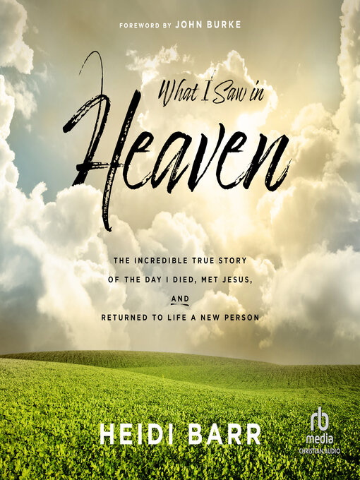Title details for What I Saw in Heaven by Heidi Barr - Available